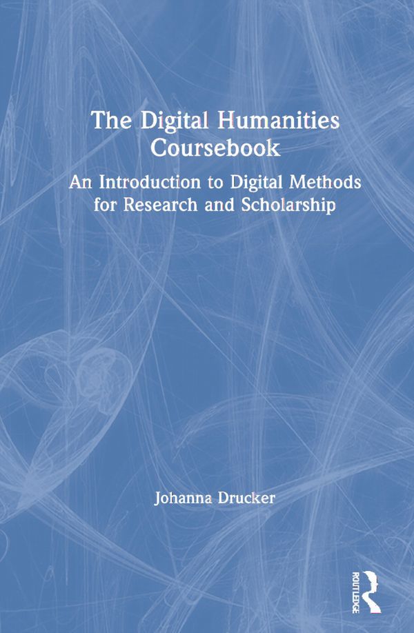 The Digital Humanities Coursebook | 1:a upplagan