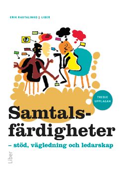 Samtalsfärdigheter : stöd, vägledning och ledarskap | 3:e upplagan