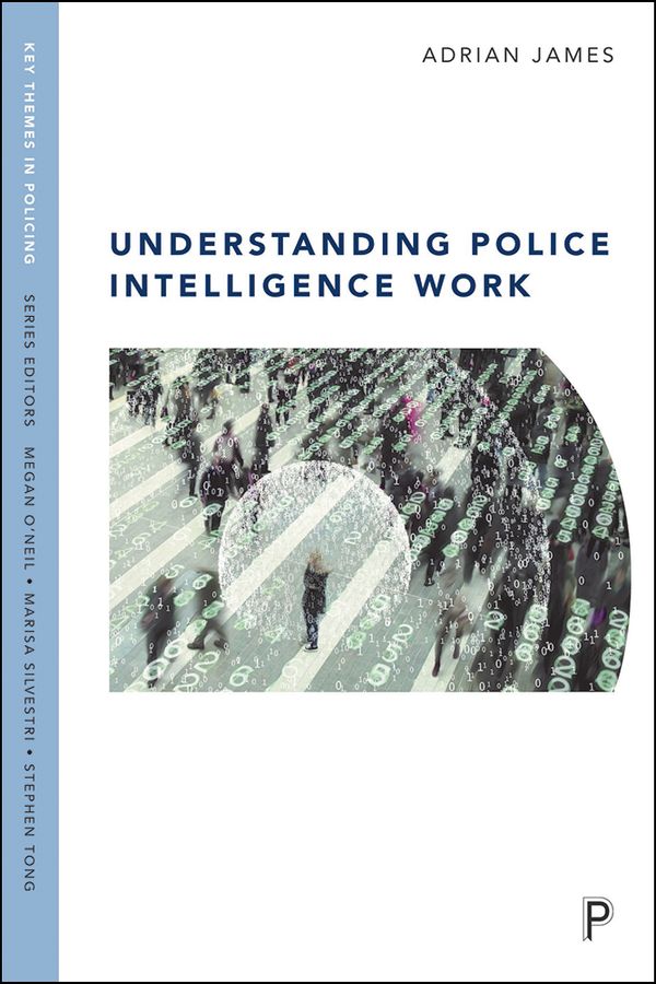 Understanding Police Intelligence Work | 0:e upplagan