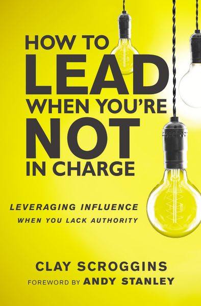 How to Lead When You're Not in Charge | 0:e upplagan