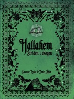 Hallahem – Striden i skogen | 0:e upplagan