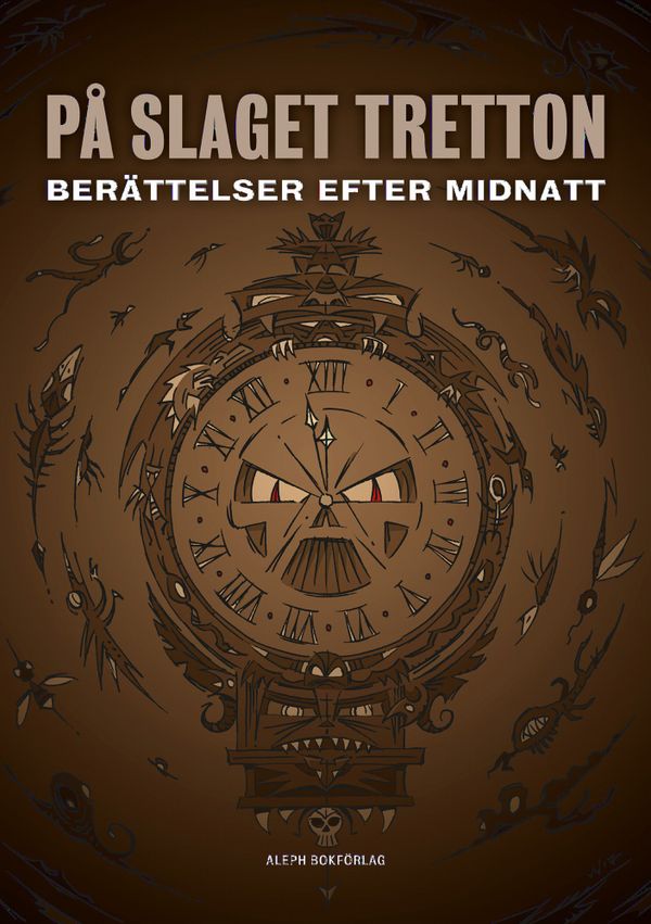 På slaget tretton : berättelser efter midnatt | 1:a upplagan