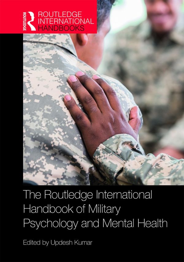 The Routledge International Handbook of Military Psychology and Mental Health | 1:a upplagan