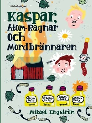 Kaspar, Atom-Ragnar och mordbrännaren | 4:e upplagan