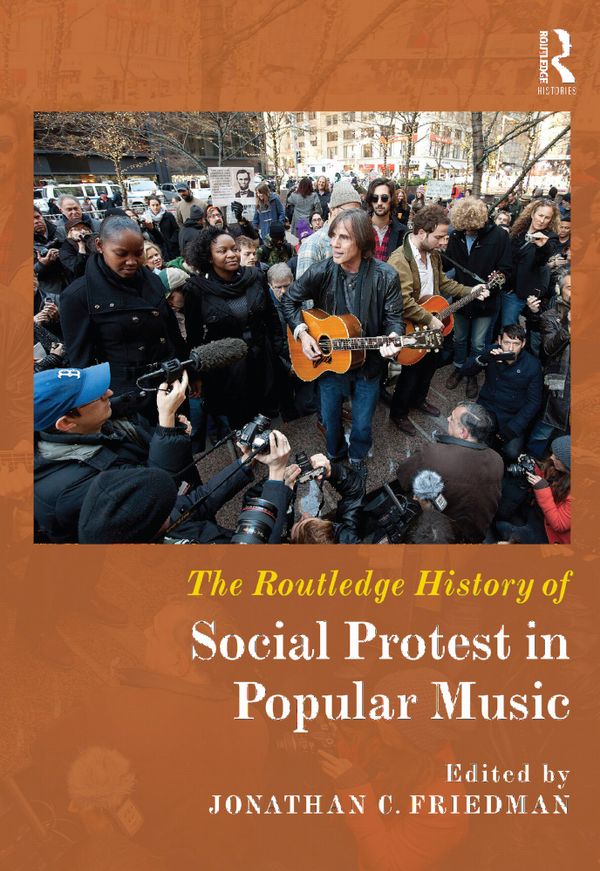 The Routledge History of Social Protest in Popular Music | 1:a upplagan