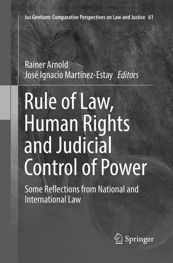 Rule of Law, Human Rights and Judicial Control of Power | 1:a upplagan