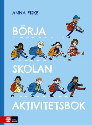 Börja skolan : Aktivitetsbok | 1:a upplagan