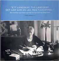 "Ett landskap, två landskap, det går som en lek, men tjugofyra..." Brev berättar om Selma Lagerlöfs äventyr med Nils Holgersson | 1:a upplagan