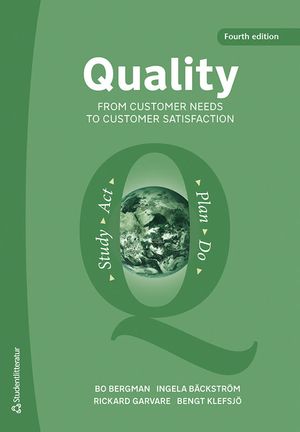 Quality from Customer Needs to Customer Satisfaction | 4:e upplagan