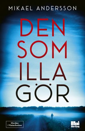 Den som illa gör