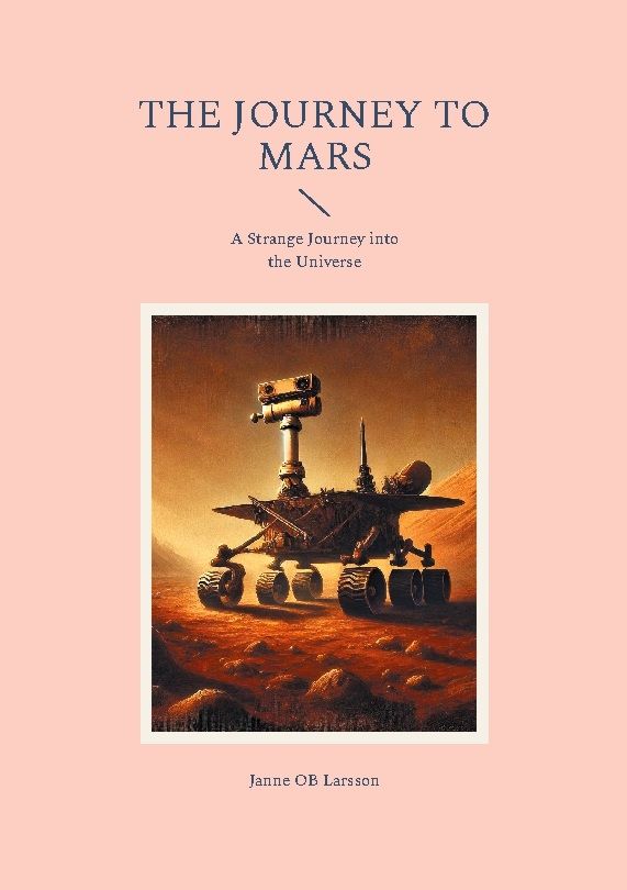 THE JOURNEY TO MARS : A Strange Journey into the Universe | 1:a upplagan