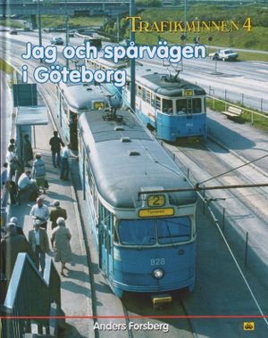 Jag och spårvägen i Göteborg