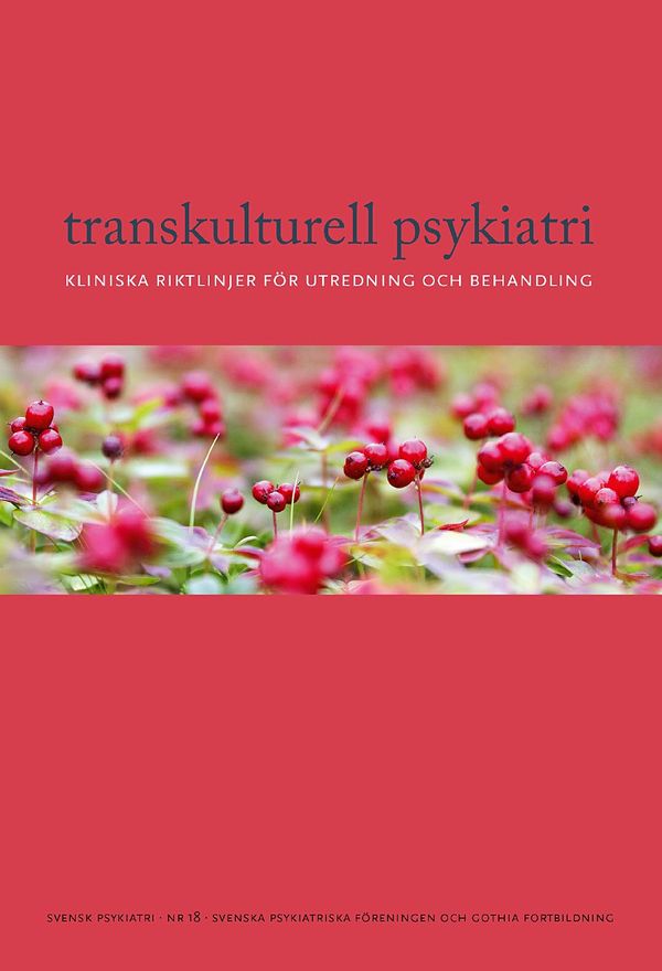 Transkulturell psykiatri : Kliniska riktlinjer för utredning och behandling | 1:a upplagan