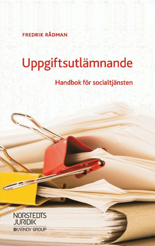 Uppgiftsutlämnande : Handbok för socialtjänsten | 1:a upplagan