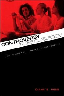 Controversy in the classroom - the democratic power of discussion