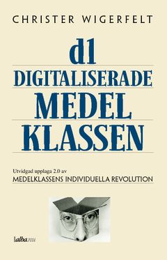 Den digitaliserade medelklassen | 2:a upplagan