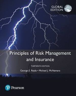 Principles of Risk Management and Insurance, Global Edition | 13:e upplagan