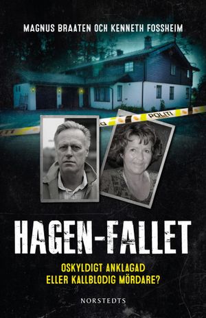 Hagen-fallet : Oskyldigt anklagad eller kallblodig mördare? | 1:a upplagan