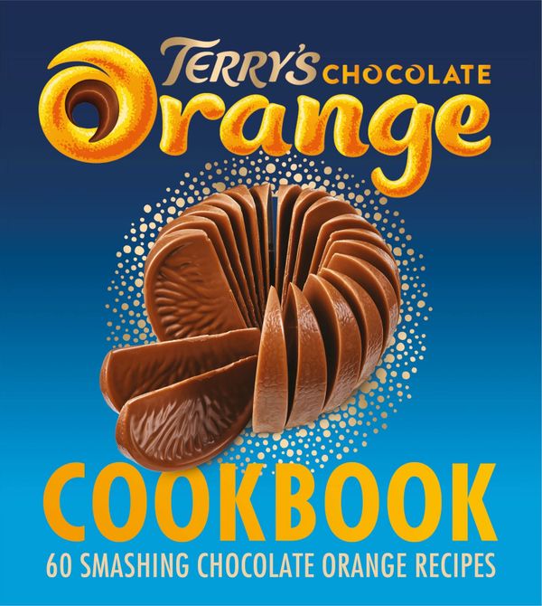 The Terry's Chocolate Orange Cookbook | 0:e upplagan