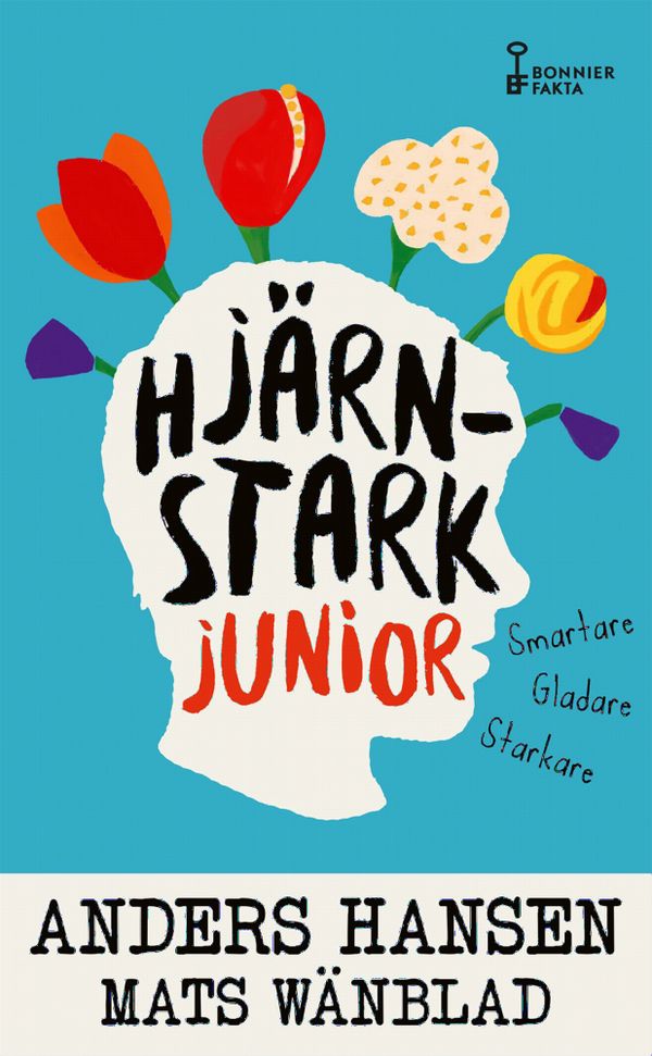Hjärnstark junior : Smartare, gladare, starkare | 0:e upplagan