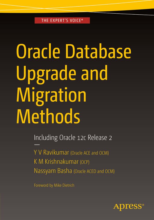 Oracle Database Upgrade and Migration Methods | 1:a upplagan