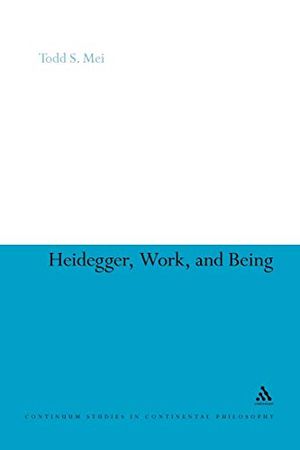 Heidegger, Work, and Being