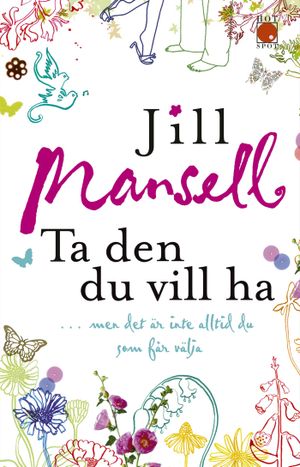 Ta den du vill ha | 1:a upplagan