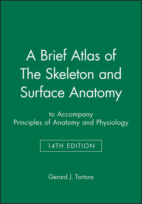 A Brief Atlas of The Skeleton and Surface Anatomy | 1:a upplagan
