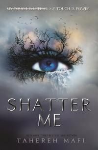 Shatter Me | 1:a upplagan