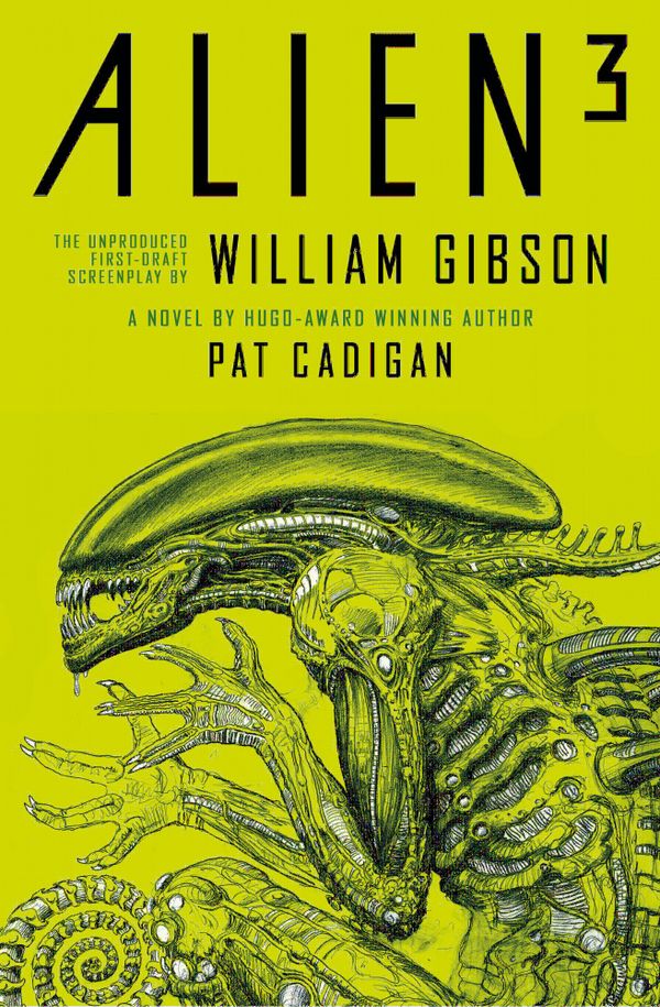 Alien - Alien 3: The Unproduced Screenplay by William Gibson | 0:e upplagan