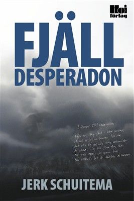 Fjälldesperadon | 0:e upplagan