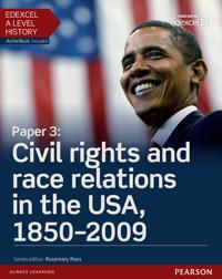 Edexcel A Level History, Paper 3: Civil rights and race relations in the USA, 1850-2009 Student Book + ActiveBook | 0:e upplagan