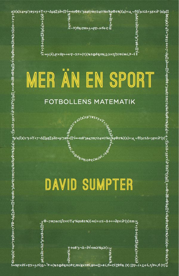 Mer än en sport : fotbollens matematik | 1:a upplagan