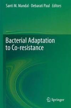 Bacterial Adaptation to Co-resistance | 1:a upplagan