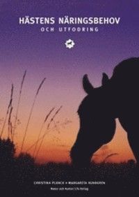 Hästens näringsbehov och utfodring | 2:a upplagan