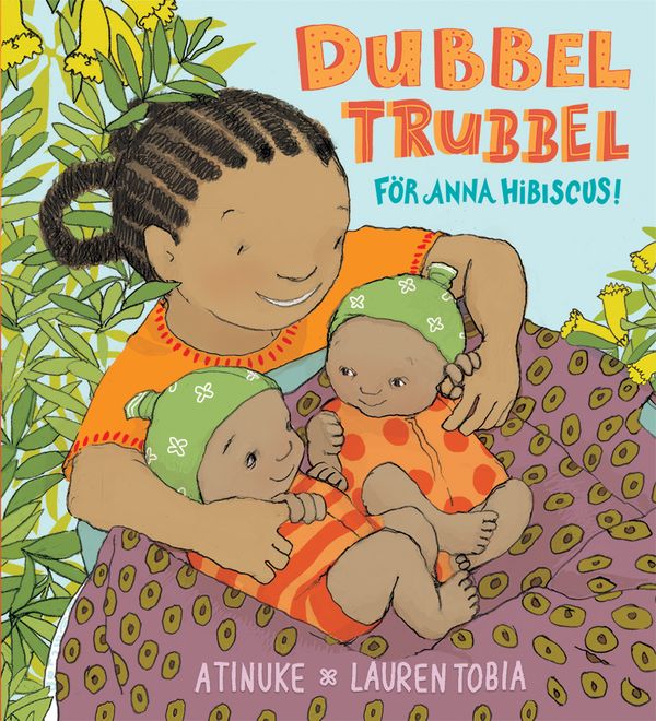 Dubbeltrubbel för Anna Hibiscus | 1:a upplagan