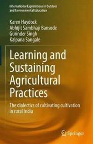 Learning and Sustaining Agricultural Practices in Rural India | 1:a upplagan