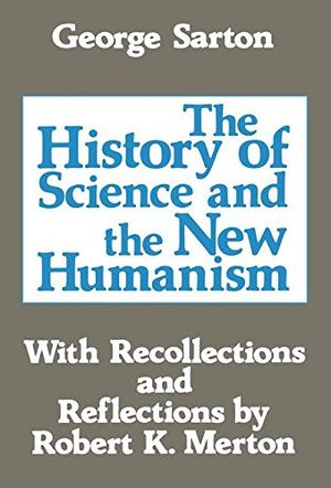 The History of Science and the New Humanism