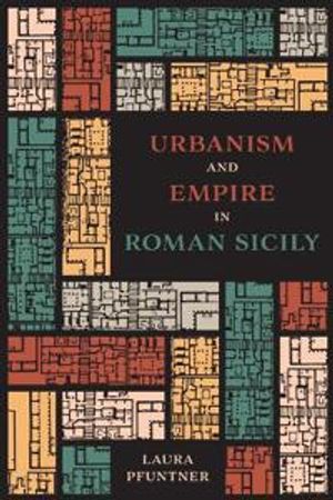 Urbanism and Empire in Roman Sicily