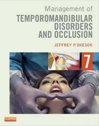 Management of Temporomandibular Disorders and Occlusion | 7:e upplagan