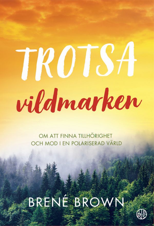 Trotsa vildmarken | 1:a upplagan