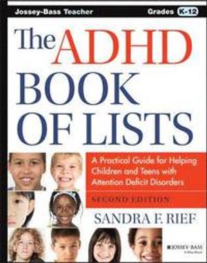 ADHD Book of Lists: A Practical Guide for Helping Children and Teens with Attention Deficit Disorders | 1:a upplagan