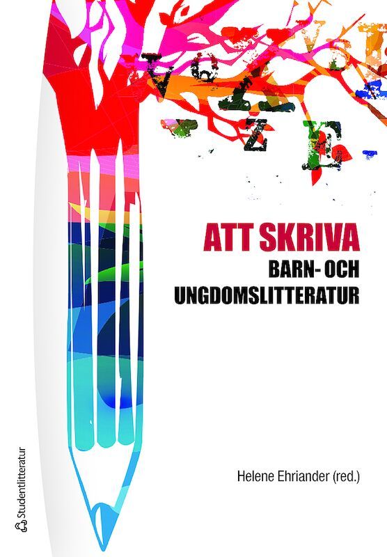 Att skriva barn- och ungdomslitteratur | 1:a upplagan