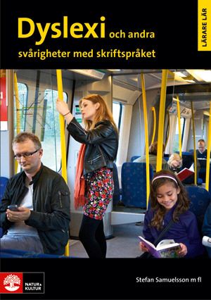 Dyslexi och andra svårigheter med skriftspråket | 1:a upplagan