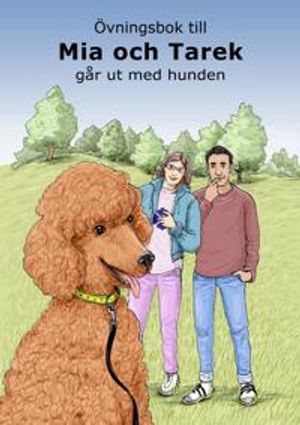 Övningsbok - Mia och Tarek går ut med hunden