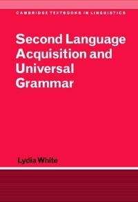 Second Language Acquisition and Universal Grammar | 0:e upplagan