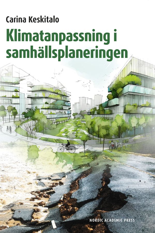 Klimatanpassning i samhällsplaneringen | 1:a upplagan