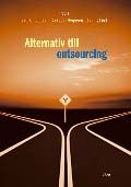 Alternativ till outsourcing | 1:a upplagan