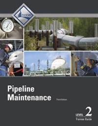 Pipeline Maintenance Level 2 Trainee Guide | 3:e upplagan