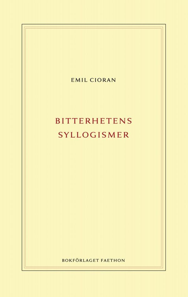 Bitterhetens syllogismer | 0:e upplagan